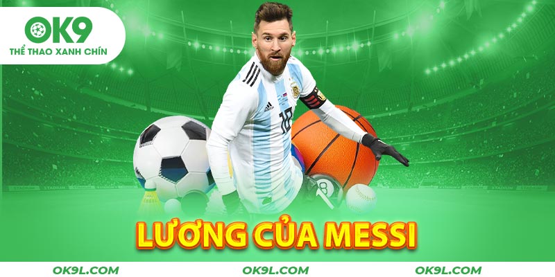 Lương của Messi